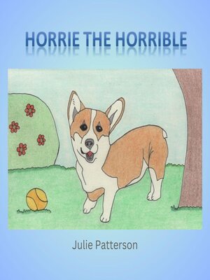 cover image of Horrie the Horrible